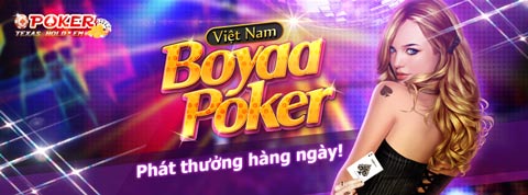 Boyaa Texas Poker - Texas Poker Việt Nam